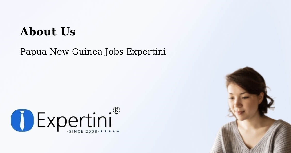 About Expertini Recruitment Platform  – Vanimo Green - Vanimo Green, Papua New Guinea Jobs Expertini