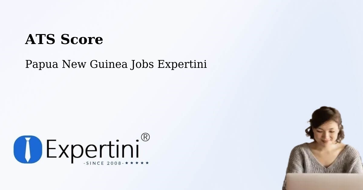 Resume ATS Score & Job Description Match Tool – Vanimo Green - Papua New Guinea Jobs Expertini