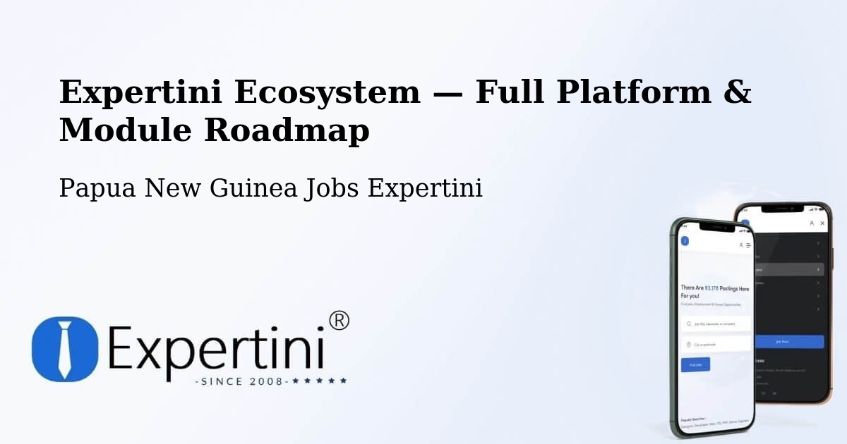 Expertini Ecosystem — Full Platform & Module Roadmap – Vanimo Green