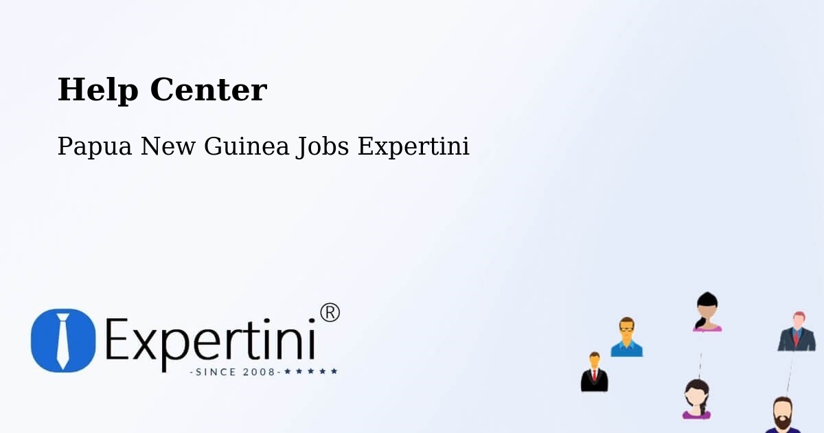 Help Center – Vanimo Green - Papua New Guinea Jobs Expertini