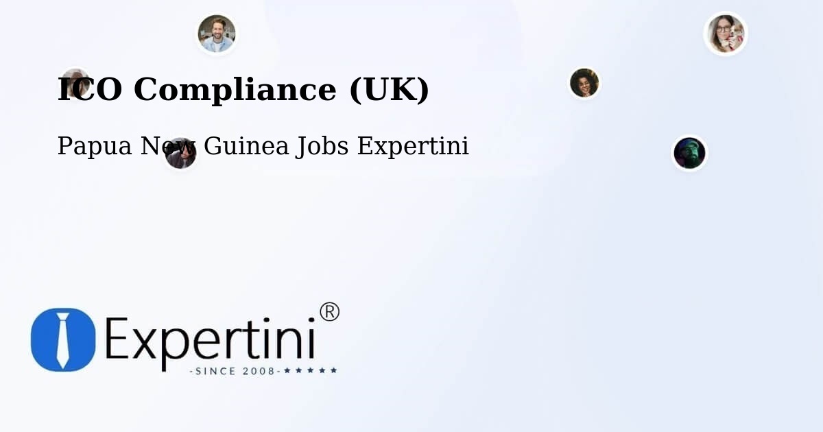 UK Data Protection & ICO Compliance – Vanimo Green - Papua New Guinea Jobs Expertini
