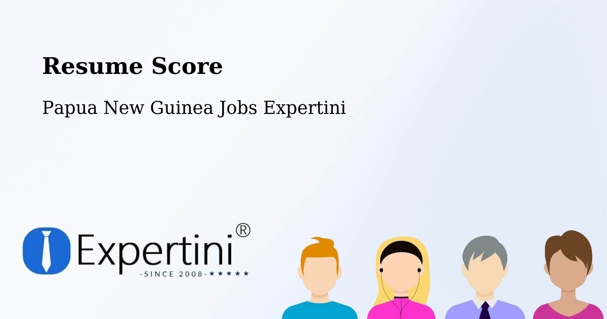 Resume Score & Job Description Match Tool – Vanimo Green - Papua New Guinea Jobs Expertini