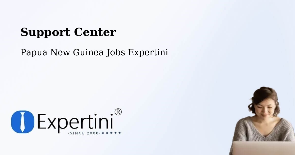 Support Services – Vanimo Green - Papua New Guinea Jobs Expertini